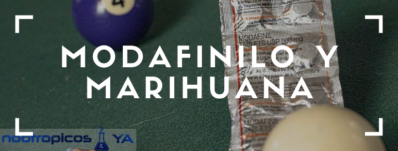 marihuana y modafinilo